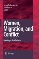 Women, Migration, and Conflict : Breaking a Deadly Cycle