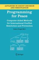 Programming for Peace : Computer-Aided Methods for International Conflict Resolution and Prevention