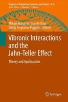 Vibronic Interactions and the Jahn-Teller Effect : Theory and Applications