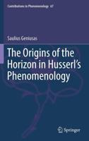 The Origins of the Horizon in Husserl's Phenomenology