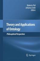 Theory and Applications of Ontology: Philosophical Perspectives