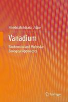 Vanadium : Biochemical and Molecular Biological Approaches
