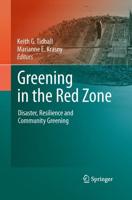 Greening in the Red Zone : Disaster, Resilience and Community Greening