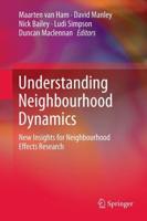 Understanding Neighbourhood Dynamics : New Insights for Neighbourhood Effects Research