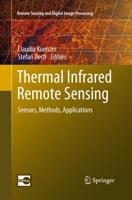 Thermal Infrared Remote Sensing : Sensors, Methods, Applications