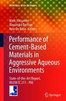 Performance of Cement-Based Materials in Aggressive Aqueous Environments : State-of-the-Art Report, RILEM TC 211 - PAE