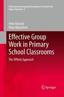 Effective Group Work in Primary School Classrooms : The SPRinG Approach