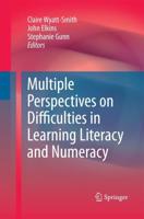 Multiple Perspectives on Difficulties in Learning Literacy and Numeracy