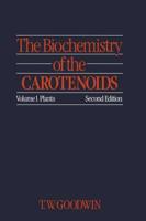 The Biochemistry of the Carotenoids : Volume I Plants