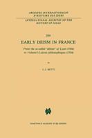 Early Deism in France : From the so-called 'déistes' of Lyon (1564) to Voltaire's 'Lettres philosophiques' (1734)