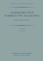 Astronomy with Schmidt-Type Telescopes : Proceedings of the 78th Colloquium of the International Astronomical Union, Asiago, Italy, August 30-September 2, 1983