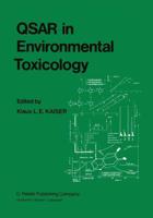 Qsar in Environmental Toxicology: Proceedings of the Workshop on Quantitative Structure-Activity Relationships (Qsar) in Environmental Toxicology Held