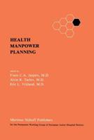 Health Manpower Planning: Methods and Strategies for the Maintenance of Standards and for Cost Control