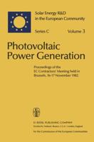 Photovoltaic Power Generation : Proceedings of the EC Contractors' Meeting held in Brussels, 16-17 November 1982