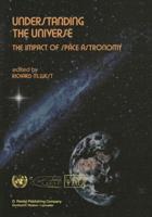 Understanding the Universe : The Impact of Space Astronomy