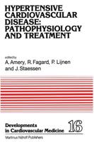 Hypertensive Cardiovascular Disease: Pathophysiology and Treatment : Pathophysiology and Treatment