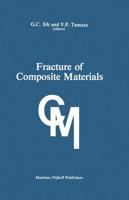 Fracture of Composite Materials : Proceedings of the Second USA-USSR Symposium, held at Lehigh University, Bethlehem, Pennsylvania USA March 9-12, 1981