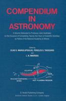 Compendium in Astronomy : A Volume Dedicated to Professor John Xanthakis on the Occasion of Completing Twenty-five Years of Scientific Activities as Fellow of the National Academy of Athens