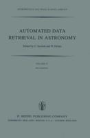 Automated Data Retrieval in Astronomy : Proceedings of the 64th Colloquium of the International Astronomical Union held in Strasbourg, France, July 7-10, 1981