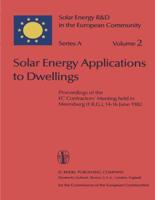 Solar Energy Applications to Dwellings : Proceedings of the EC Contractors' Meeting held in Meersburg (F.R.G.), 14-16 June 1982