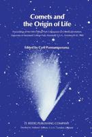 Comets and the Origin of Life: Proceedings of the Fifth College Park Colloquium on Chemical Evolution, University of Maryland, College Park, Maryland
