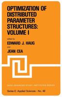 Optimization of Distributed Parameter Structures - Volume I