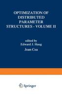 Optimization of Distributed Parameter Structures - Volume II