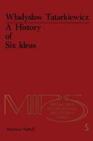 A History of Six Ideas : An Essay in Aesthetics