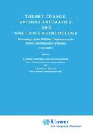 Theory Change, Ancient Axiomatics, and Galileo's Methodology