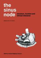 The Sinus Node: Structure, Function, and Clinical Relevance