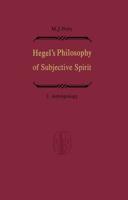 Hegel's Philosophy of Subjective Spirit / Hegels Philosophie des Subjektiven Geistes : Volume 2 Anthropology / Band 2 Anthropologie