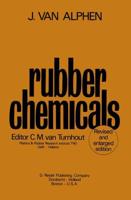Rubber Chemicals : Second, completely revised and enlarged edition