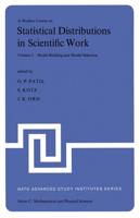 A Modern Course on Statistical Distributions in Scientific Work : Volume 2 - Model Building and Model Selection Proceedings of the NATO Advanced Study Institute held at the University of Calgary, Calgary, Alberta, Canada July 29 -             August 10, 1