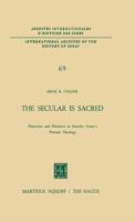 The Secular is Sacred : Platonism and Thomism in Marsilio Ficino's Platonic Theology