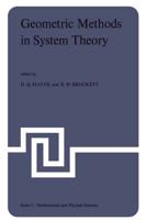 Geometric Methods in System Theory : Proceedings of the NATO Advanced Study Institute held at London, England, August 27-September 7, 1973