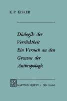 Dialogik der Verrücktheit ein Versuch an den Grenzen der Anthropologie