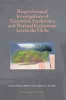 Biogeochemical Investigations of Terrestrial, Freshwater, and Wetland Ecosystems across the Globe