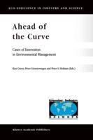 Ahead of the Curve : Cases of Innovation in Environmental Management