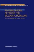 Plausible Neural Networks for Biological Modelling