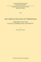 The Christianization of Pyrrhonism