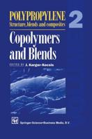 Polypropylene Structure, blends and Composites : Volume 2 Copolymers and Blends