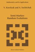 Semi-Markov Random Evolutions