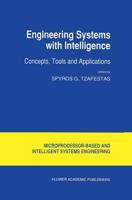 Engineering Systems with Intelligence : Concepts, Tools and Applications