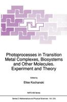 Photoprocesses in Transition Metal Complexes, Biosystems and Other Molecules. Experiment and Theory