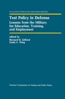 Test Policy in Defense : Lessons from the Military for Education, Training, and Employment