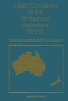 Major Companies of the Far East and Australasia 1991/92: Volume 3: Australia and New Zealand