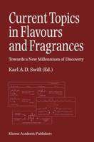 Current Topics in Flavours and Fragrances