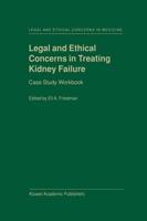 Legal and Ethical Concerns in Treating Kidney Failure