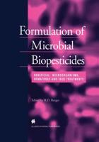 Formulation of Microbial Biopesticides : Beneficial microorganisms, nematodes and seed treatments