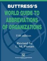 Buttress's World Guide to Abbreviations of Organizations